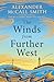 The Winds from Further West