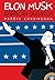 Elon Musk: American Oligarch