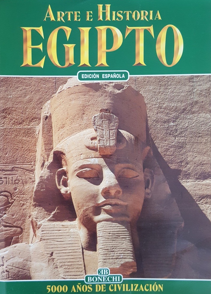 Arte e historia: Egipto. 5000 años de civilización