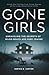 Gone Girls - Unraveling the...