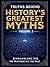 Truths Behind History's Gre...