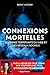 Connexions mortelles - 10 crimes terrifiants du web et des réseaux sociaux: Par la reine du True Crime sur Youtube avec plus d'1 million d'abonnés