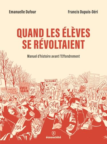 Quand les élèves se révoltaient : Manuel d'histoire avant l'Effondrement (Paperback)