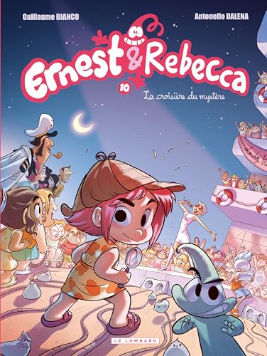 Ernest & Rebecca - Tome 10 - La croisière du mystère (Hardcover)
