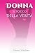 DONNA: Il tocco della verità (Italian Edition)