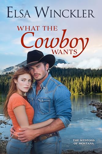 What the Cowboy Wants (The Westons of Montana Book 3)