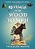 REVENGE OF THE WOOD NYMPH by Tallulah Moore