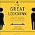 The Great Lockdown by Shivaji Das