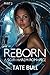 Reborn 2: A Sci-Fi Harem Romance