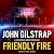 Friendly Fire (The Jonathan Grave Thriller Series)