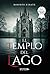 El Templo del Lago (Spanish Edition)