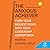 The Anxious Achiever: Turn Your Biggest Fears into Your Leadership Superpower