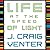Life at the Speed of Light ...