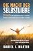Die macht der selbstliebe: ...