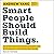 Smart People Should Build T...