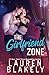The Girlfriend Zone by Lauren Blakely The Girlfriend Zone by Lauren Blakely