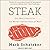 Steak Lib/E: One Man's Search for the World's Tastiest Piece of Beef