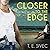 Closer to the Edge (Playing with Fire Series) (English and Swedish Edition)