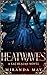 Heatwaves: A Fae Realms Novel