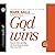 God Wins Lib/E: Heaven, Hel...