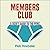 Members Club Lib/E: A User'...