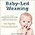 Baby-Led Weaning Lib/E: The...