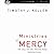 Ministries of Mercy Lib/E: ...