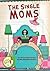 The Single Moms