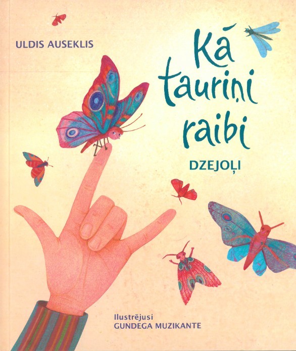 Kā tauriņi raibi. Dzejoļi (Hardcover)