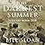 The Darkest Summer Lib/E: P...