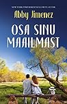Osa sinu maailmast