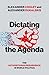 Dictating the Agenda by Alexander Cooley Dictating the Agenda by Alexander Cooley