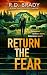 Return the Fear (The Nola J...