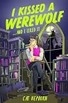 I Kissed a Werewo...