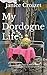 My Dordogne Life: A collection of stories about going back to live in rural France.