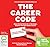 The Career Code by Hillary Kerr