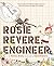 Rosie Revere, Engineer