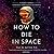 How to Die in Space by Paul M. Sutter