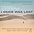 I Once Was Lost by Doug Schaupp