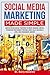 Social Media Marketing Made...