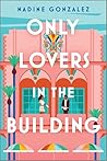 Only Lovers in the Building