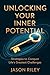 Unlocking Your Inner Potential: Strategies to Conquer Life’s Greatest Challenges