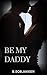 Be My Daddy (Hired)