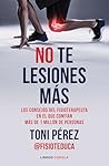 No te lesiones má...