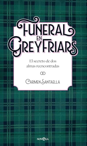 Funeral en Greyfriars: El secreto de dos almas reencontradas (Paperback)