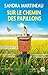 Sur le chemin des papillons (French Edition)