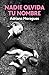 Nadie olvida tu nombre (Spanish Edition)