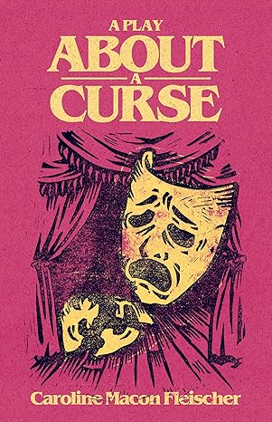 A Play About a Curse (Paperback)