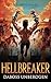 Hellbreaker - Book 1: