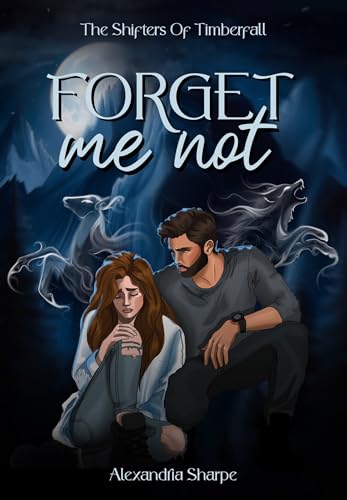 Forget Me Not (The Shifters of Timberfall Book 1)